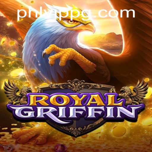 RoyalGriffin: Explore the Enchanting World of Strategy and Mythology